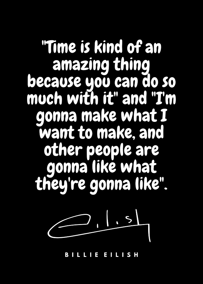 Billie Eilish Quote Times