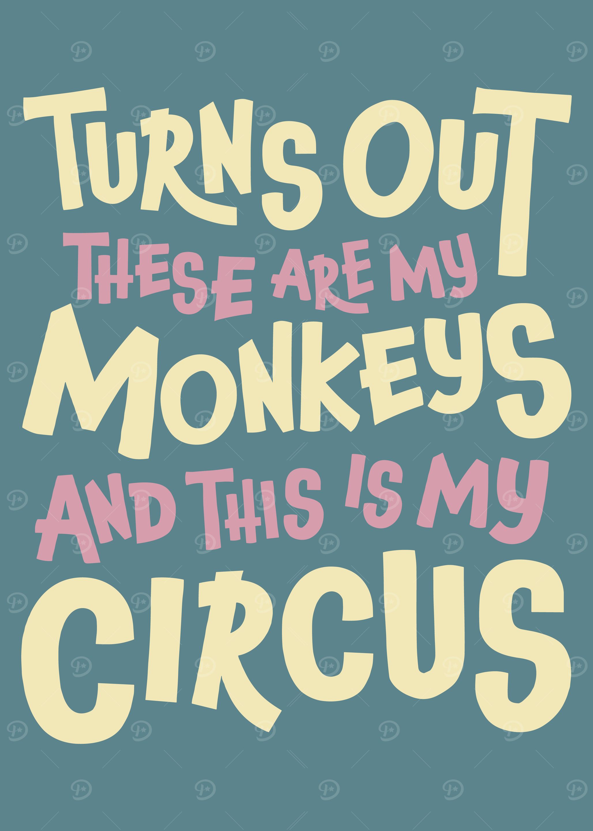 Turns Out Monkeys Circus Text Art