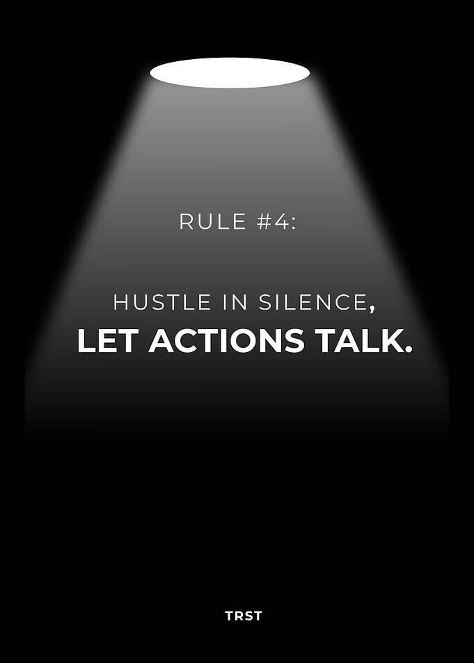 Rule #4: Hustle in Silence, Let Actions Talk – Minimalist Black Motivational Spotlight Poster