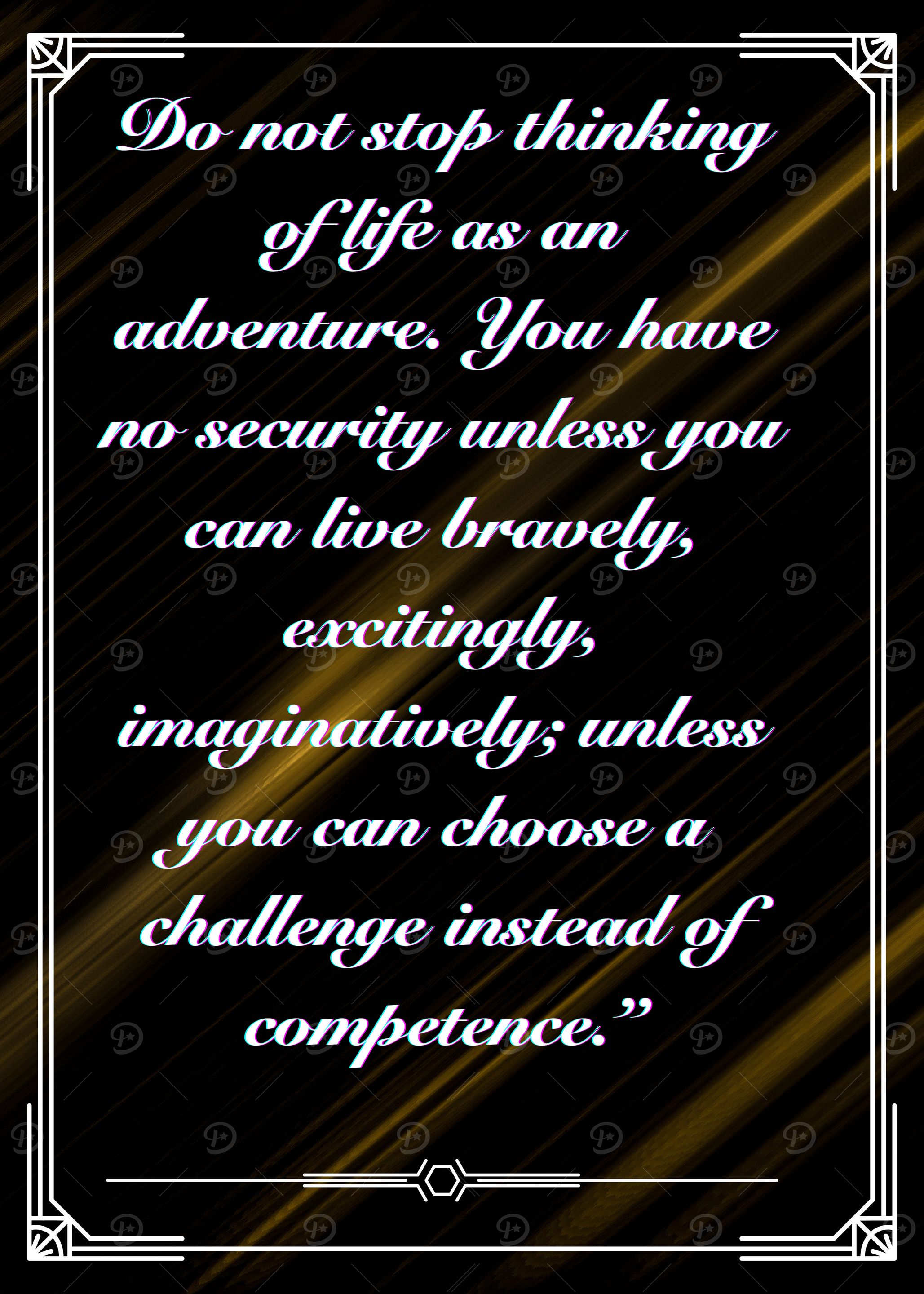 Inspirational Quote on Adventure and Bravery
