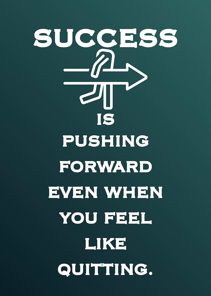 Success is Pushing Forward