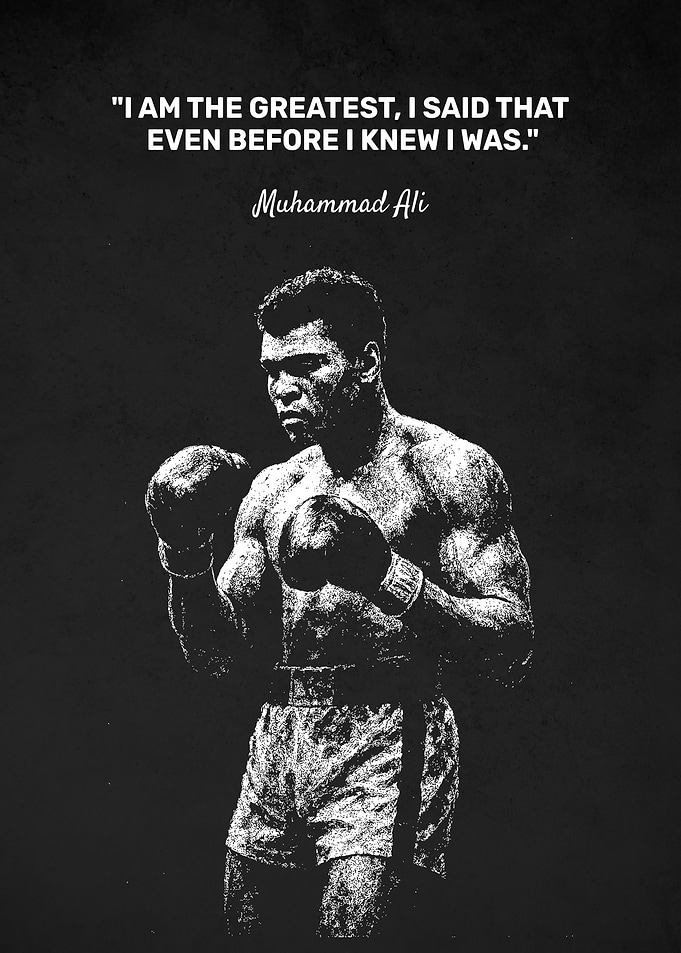 I Am the Greatest – Muhammad Ali Confidence Quote
