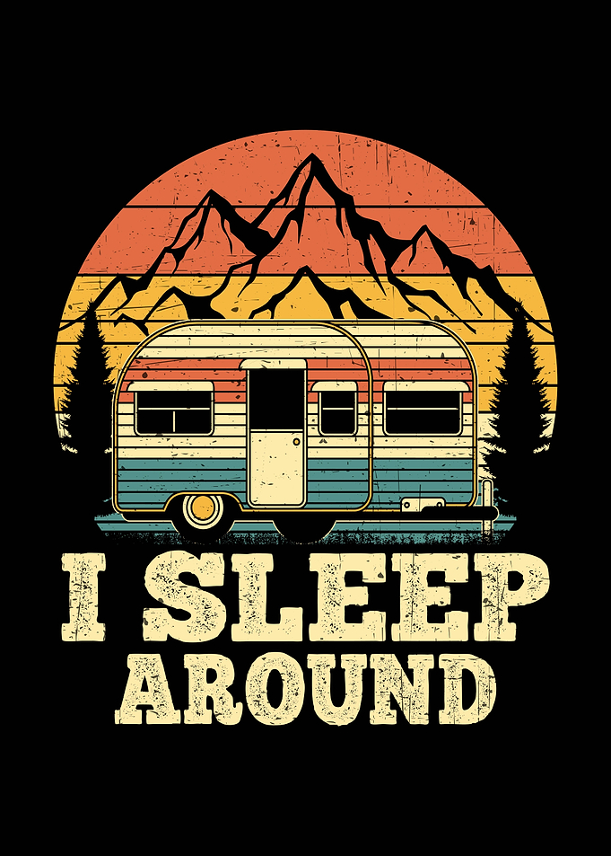 I Sleep Around Camping RV
