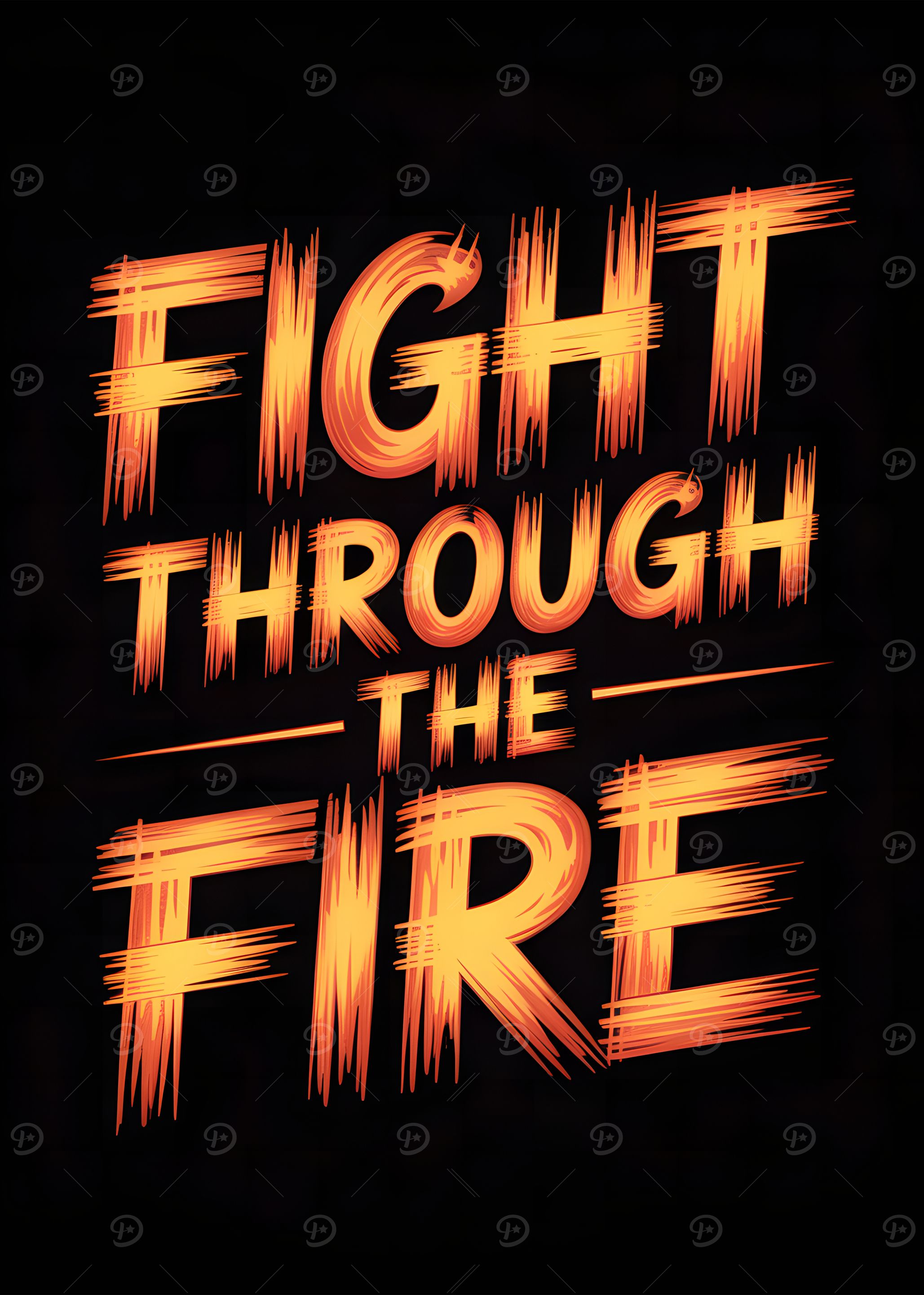 Fight Through the Fire Text Art