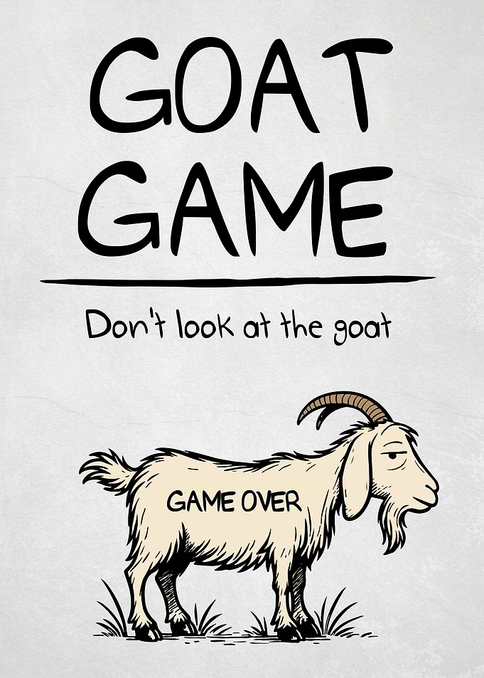 Goat Game: Don't Look at the Goat