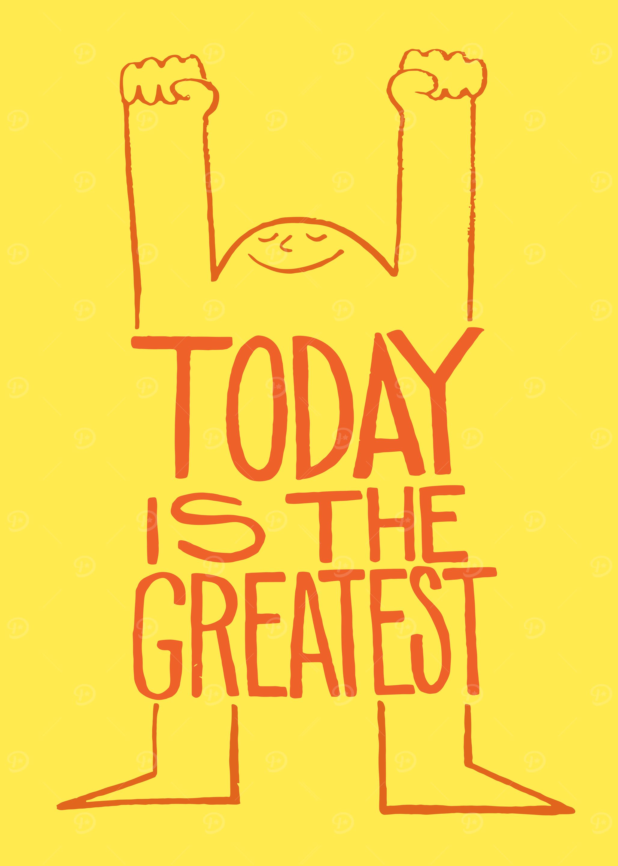 Today is the Greatest Illustration