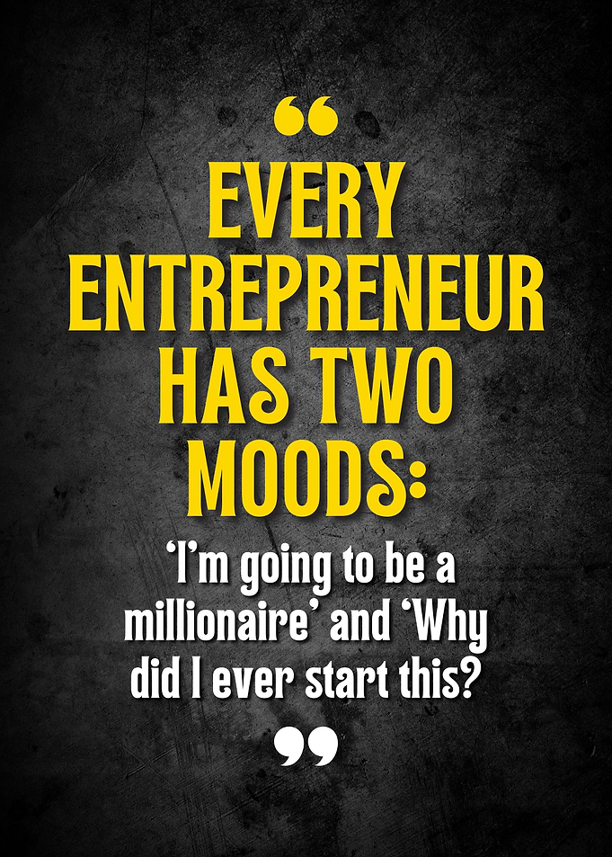 Entrepreneur Moods Motivational Quote