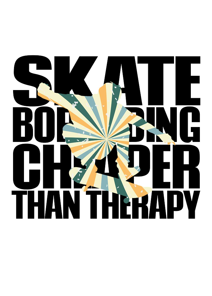 Skateboarding Cheaper Than Therapy