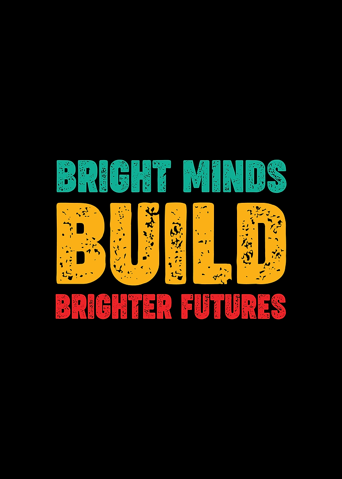 Bright Minds Build Brighter Futures Retro Motivation