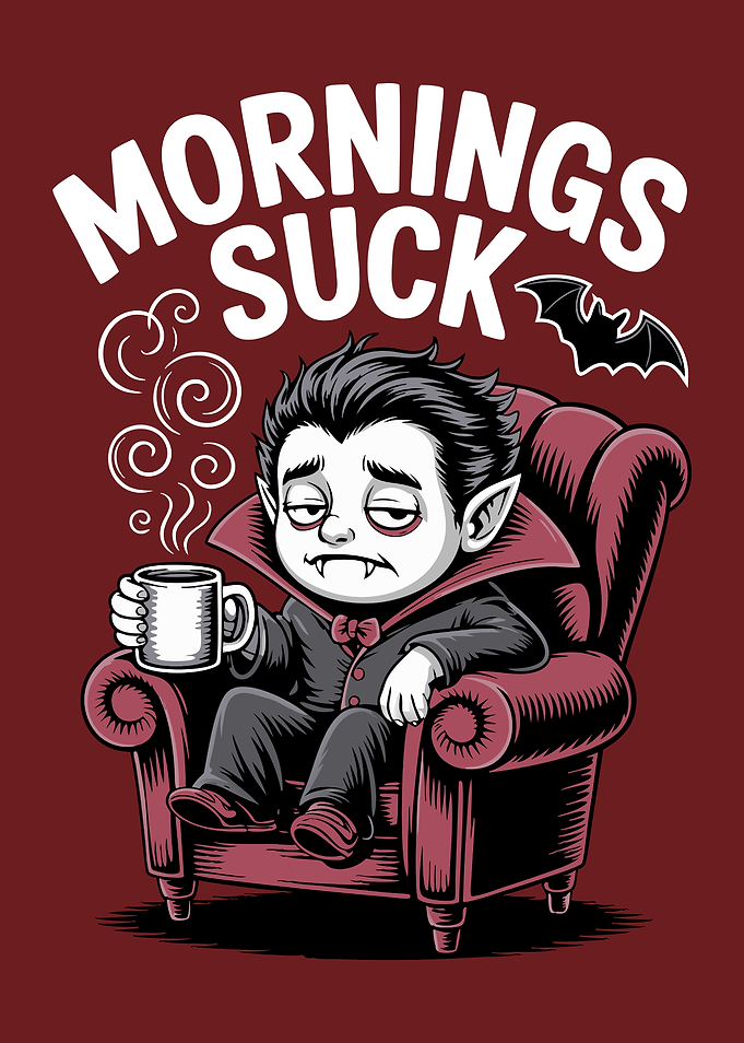 Mornings Suck Vampire Cartoon Funny
