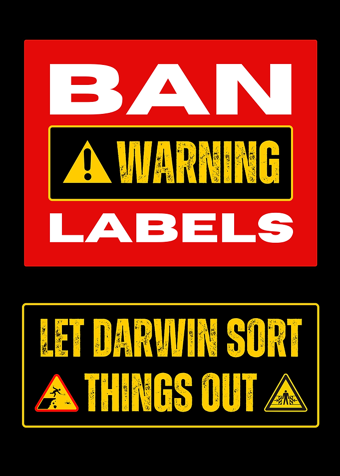 Ban Warning Labels, Darwin