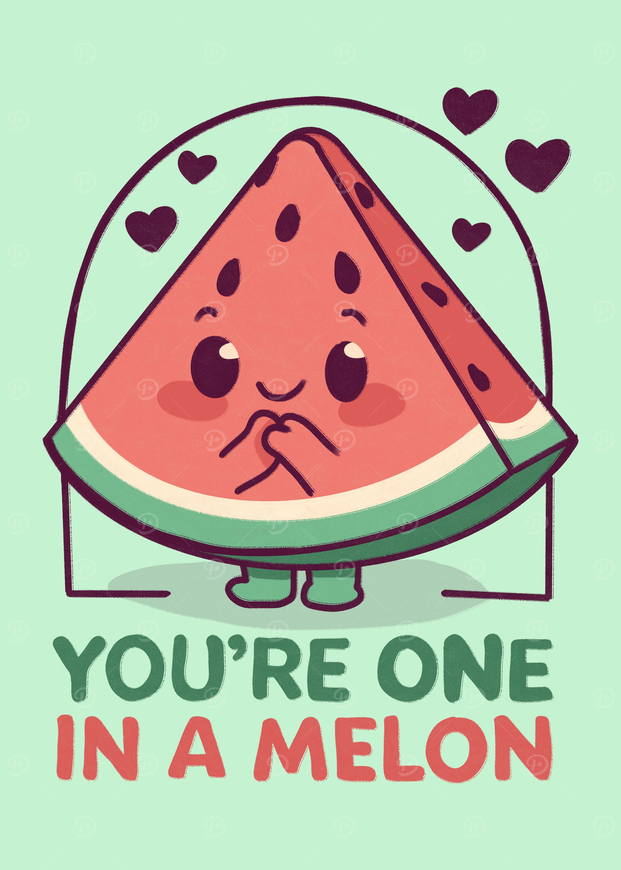 You are One in a Melon