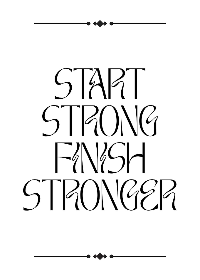 Start Strong Finish Stronger