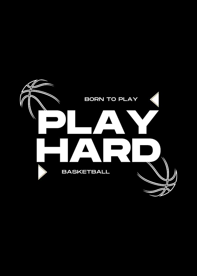 Born to Play Hard Basketball