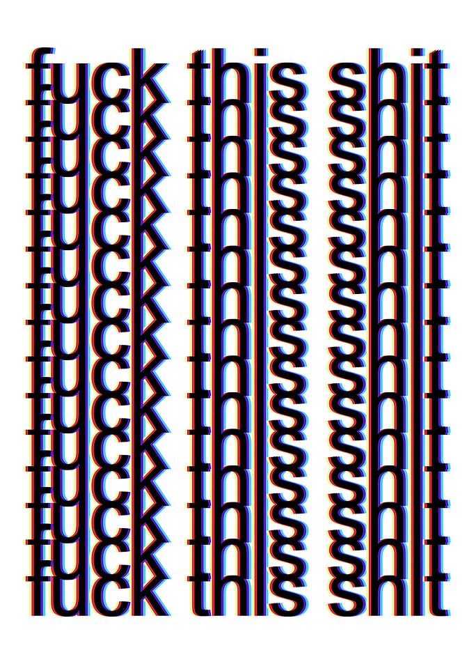 Fuck This Shit Text Art