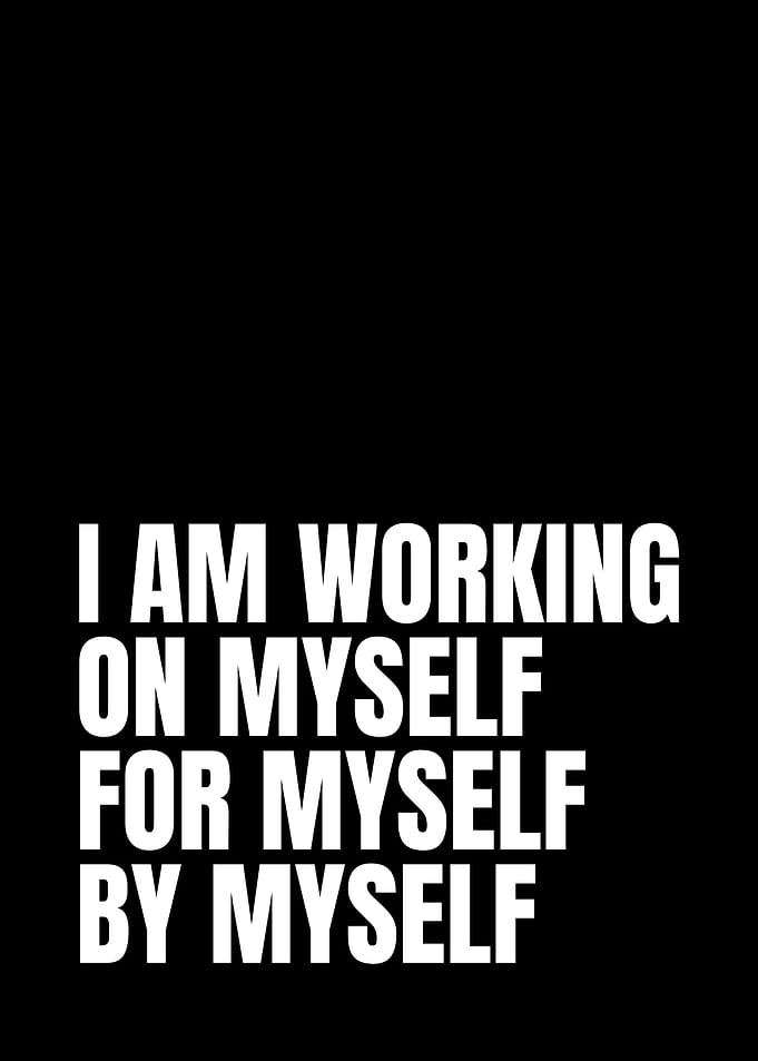 Motivational Quote: Working on Myself
