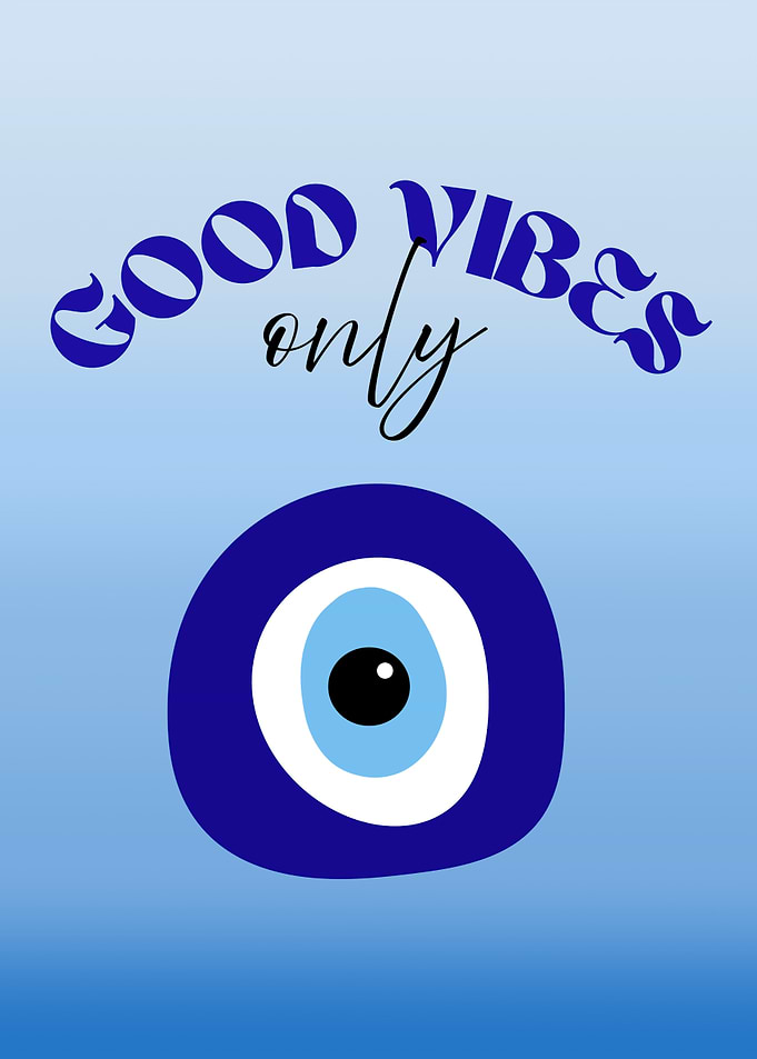 Good Vibes Only Evil Eye Art