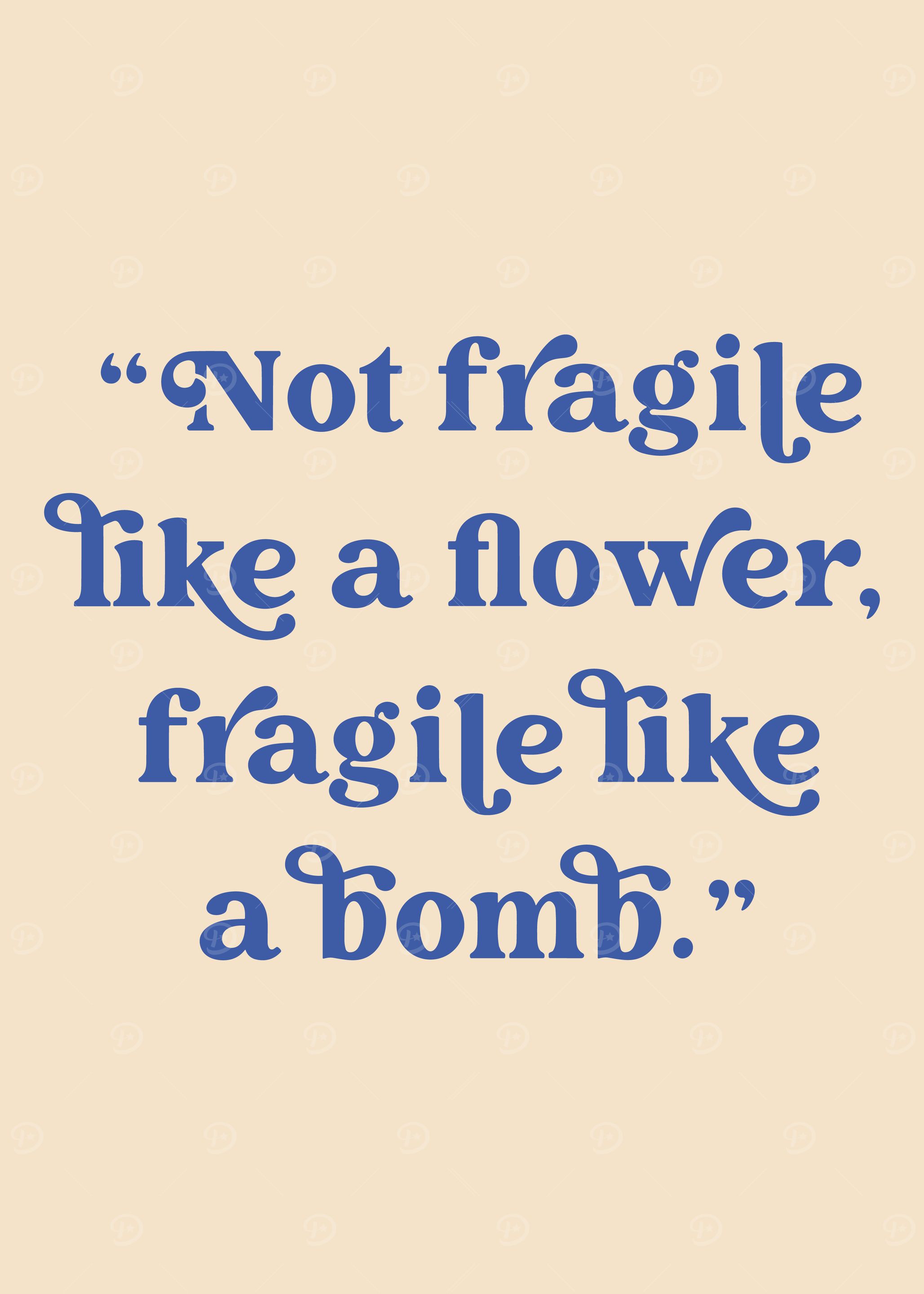 Not fragile like a bomb quote, Feminism Sign, Feminist Apartment, Gift For Her
