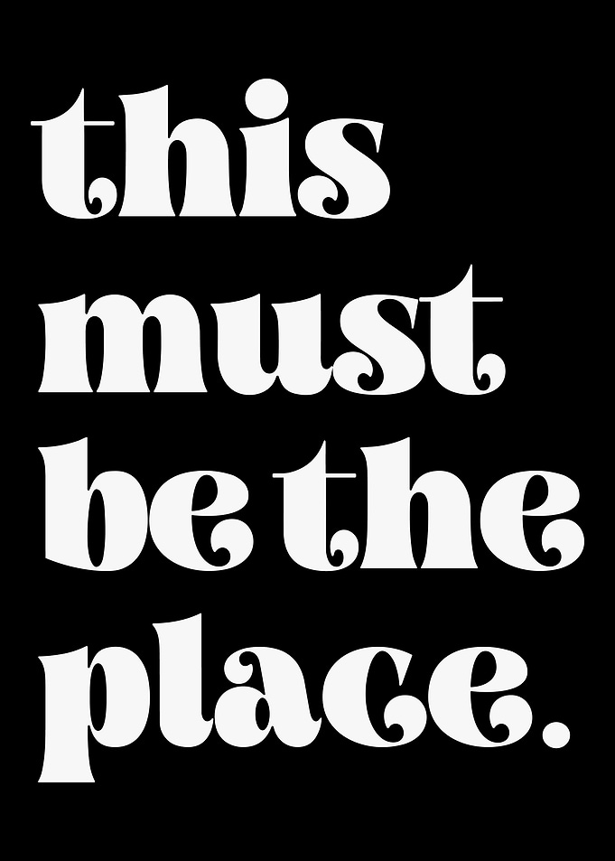This Must Be The Place Typography