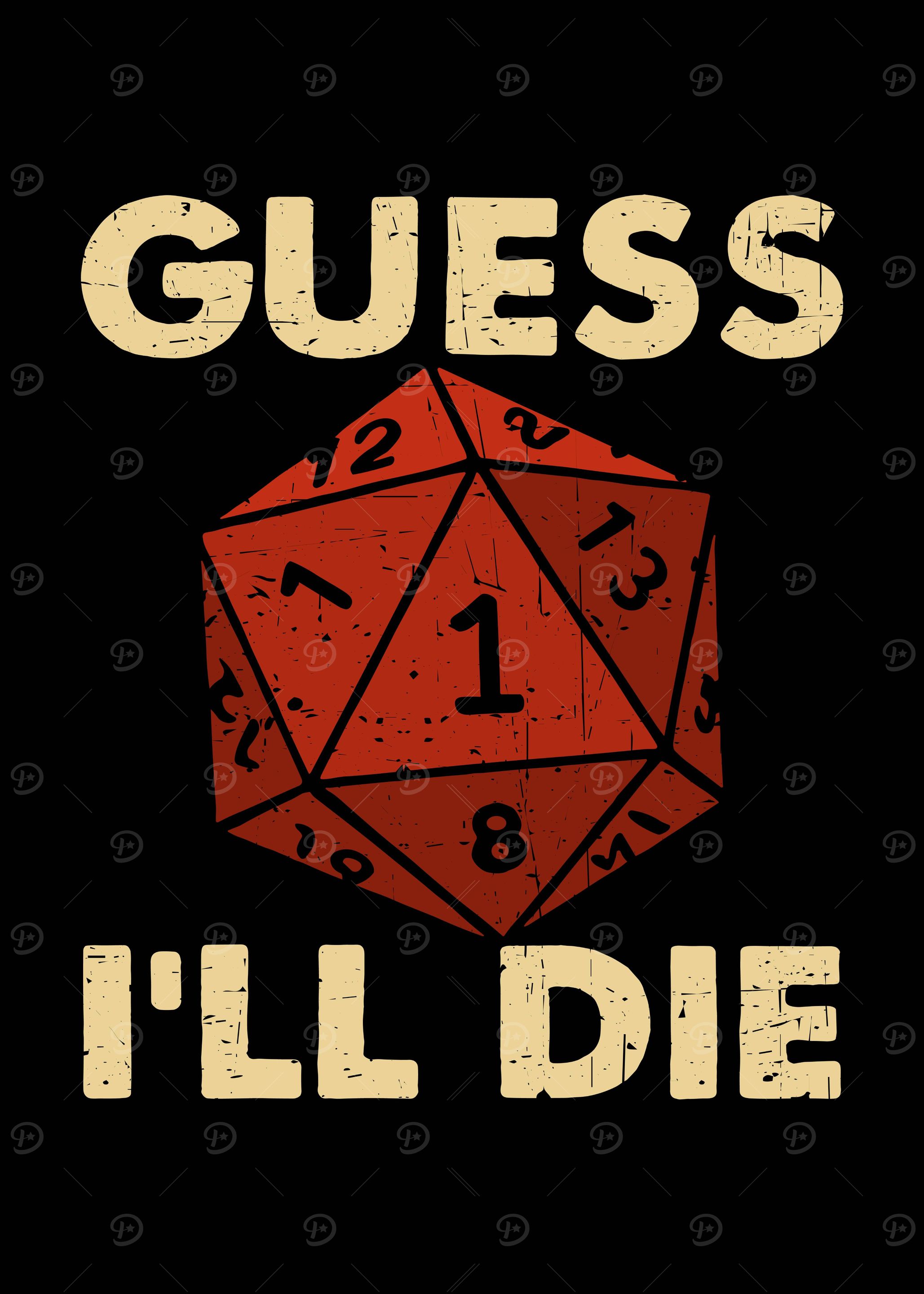 Guess I'll Die D20 Dice