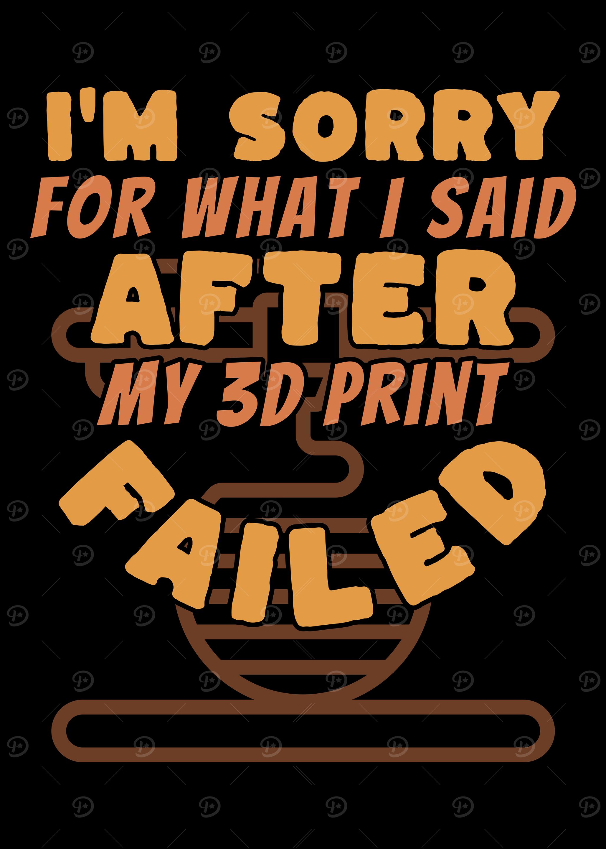 3D Print Failure Apology Graphic