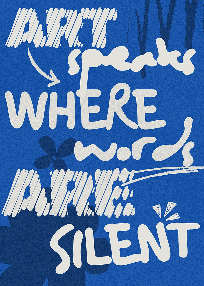Art Speaks Where Words Are Silent