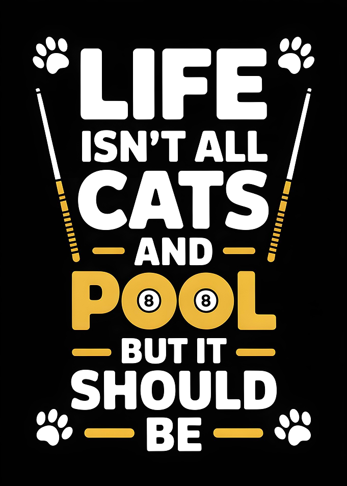 Cats and Pool Funny Quote
