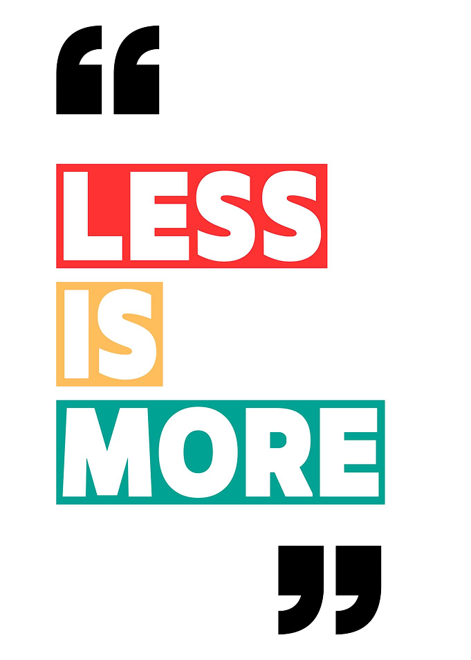 Less is More Quote Art