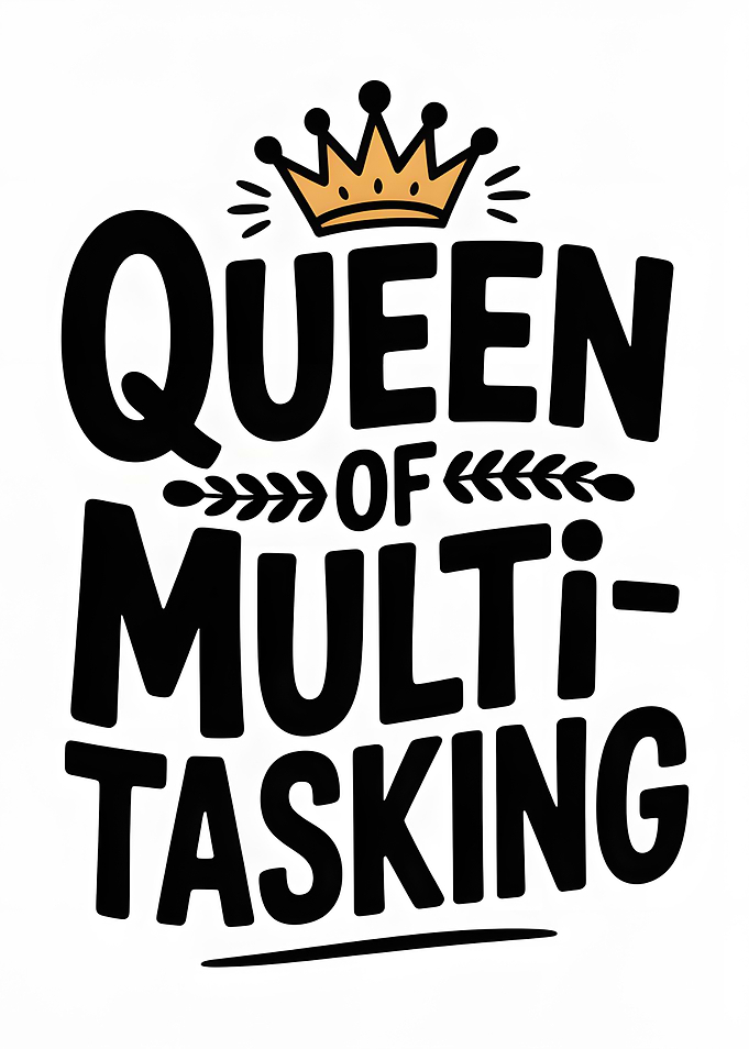 Queen of Multitasking Text Art
