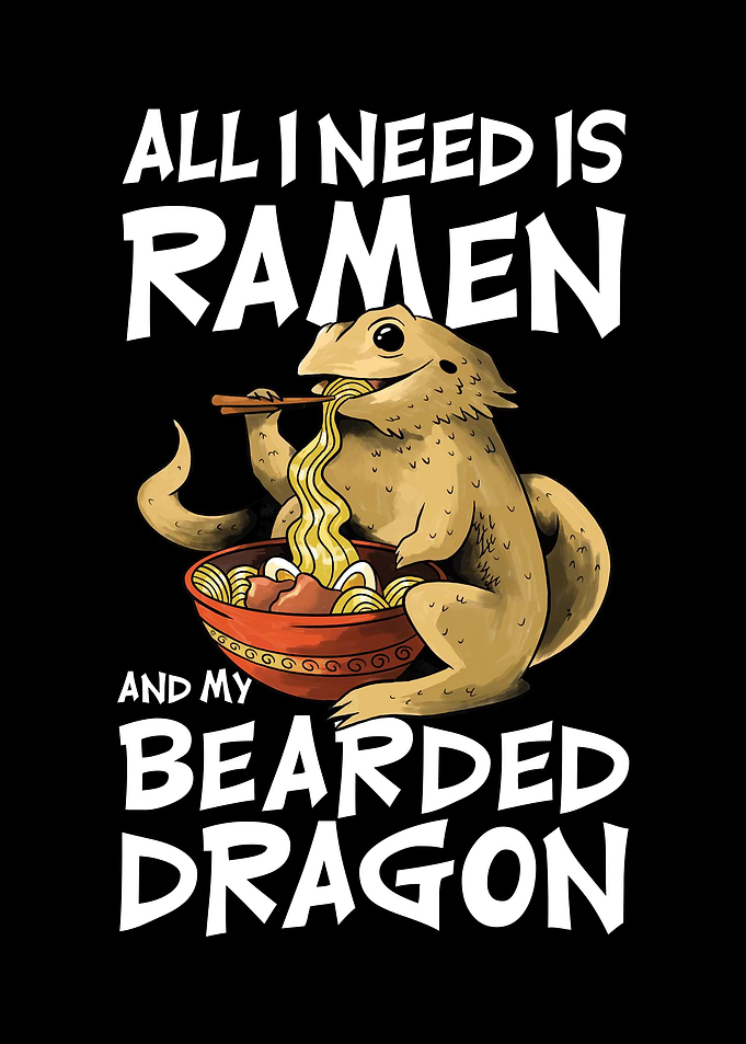 Ramen & My Bearded Dragon