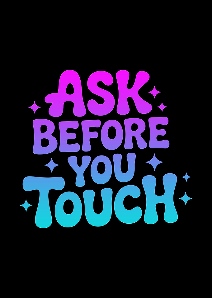 Ask Before You Touch Text Art
