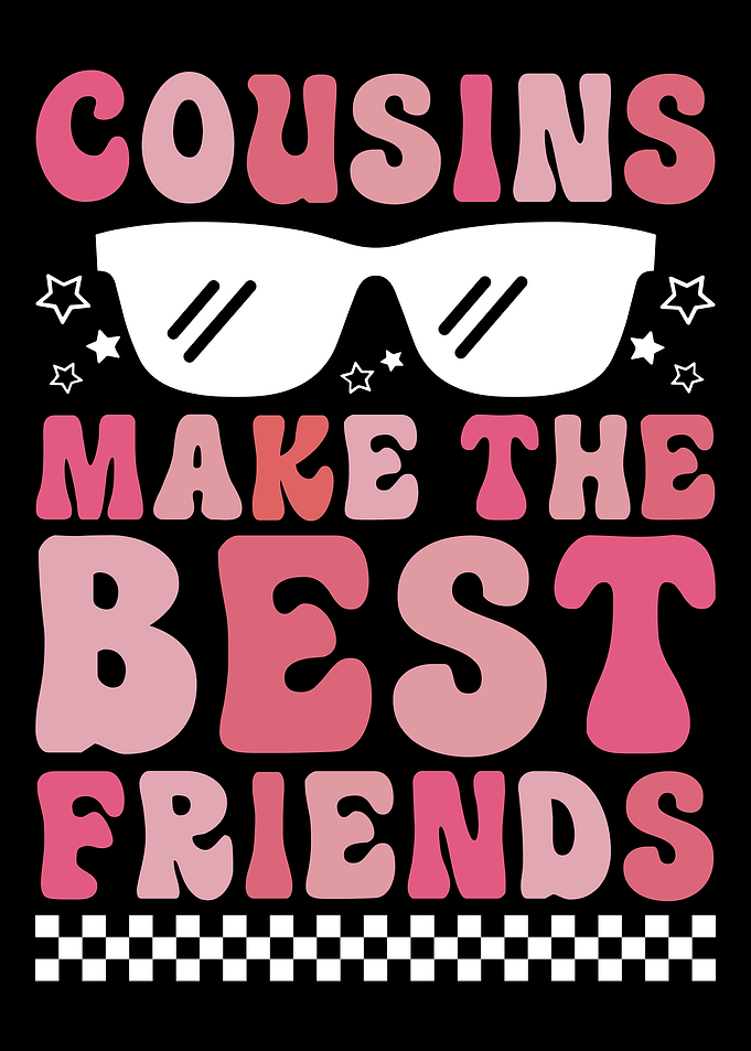 Cousins Best Friends Graphic Design