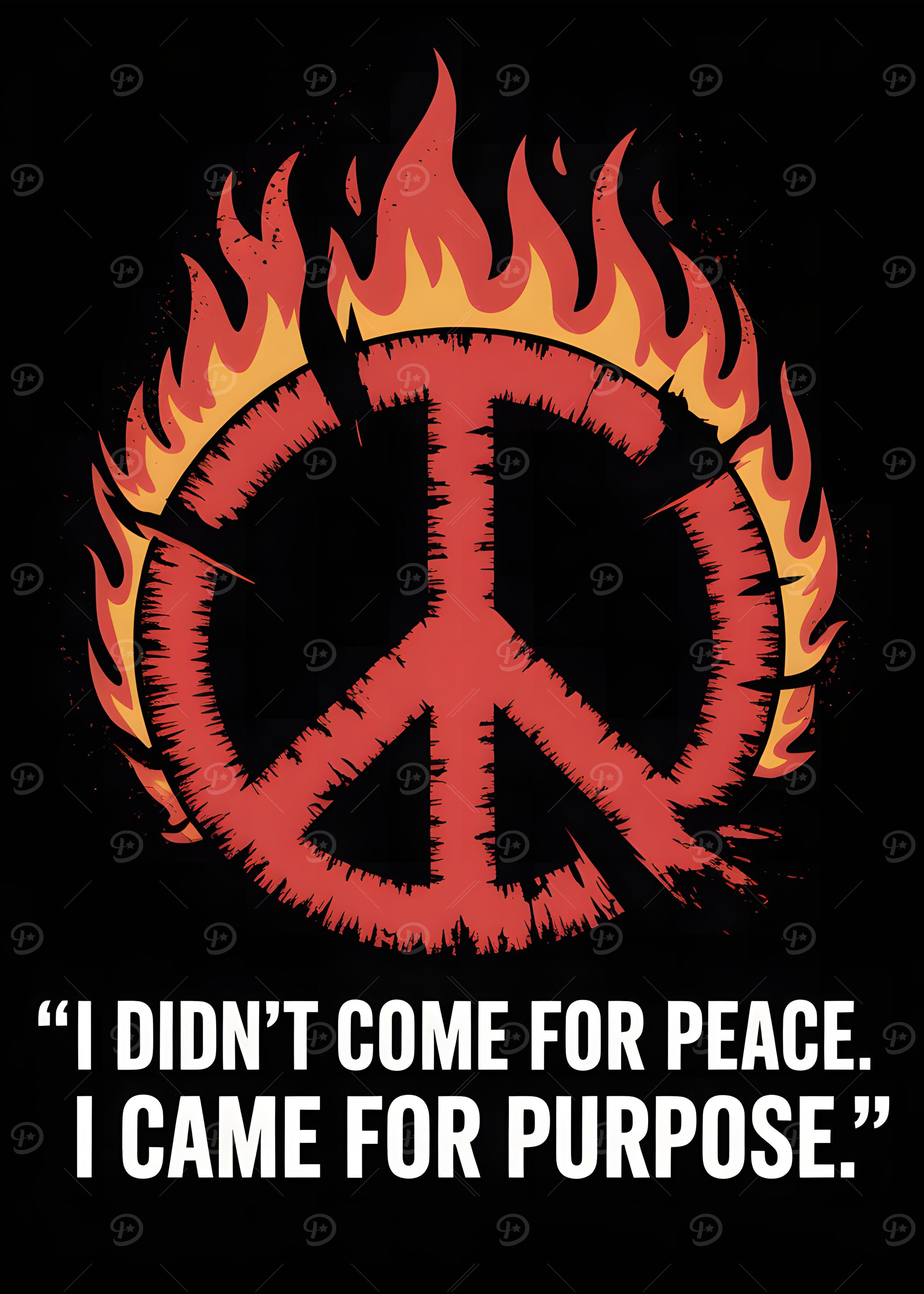 Fiery Peace Symbol with Purpose Quote