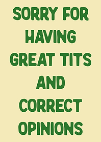 Sorry For Having Great Tits Text