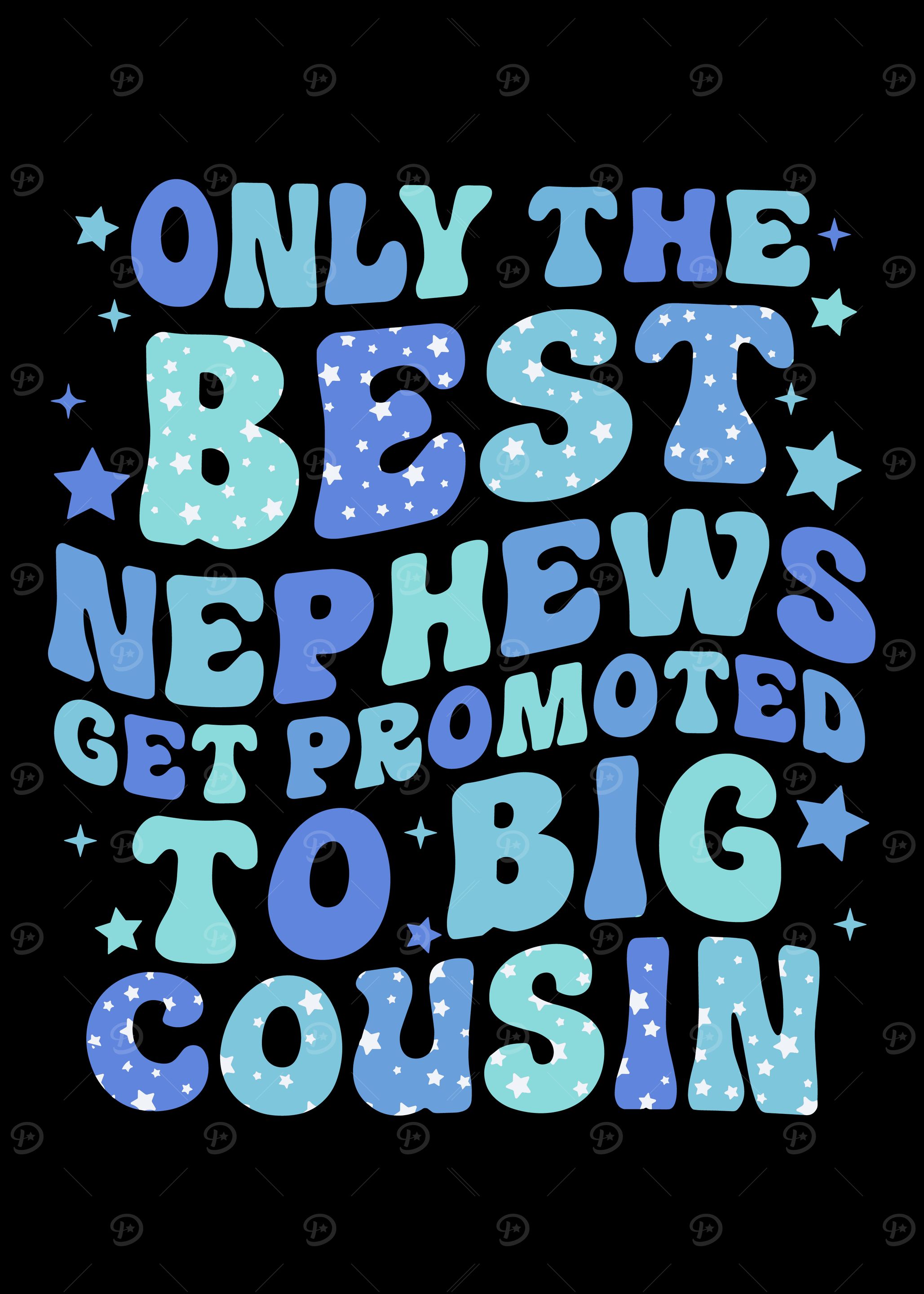 Best Nephews Big Cousin Promotion