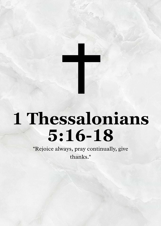 1 Thessalonians 5:16-18 Bible Verse