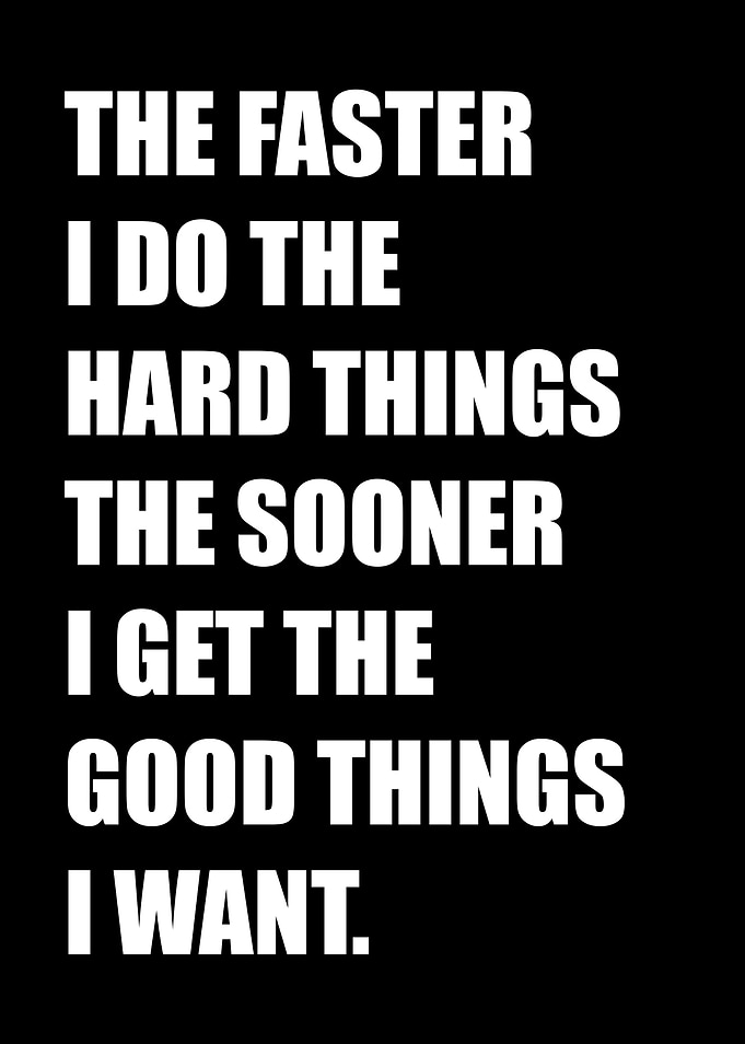 Motivational Quote: Hard Things, Good Things