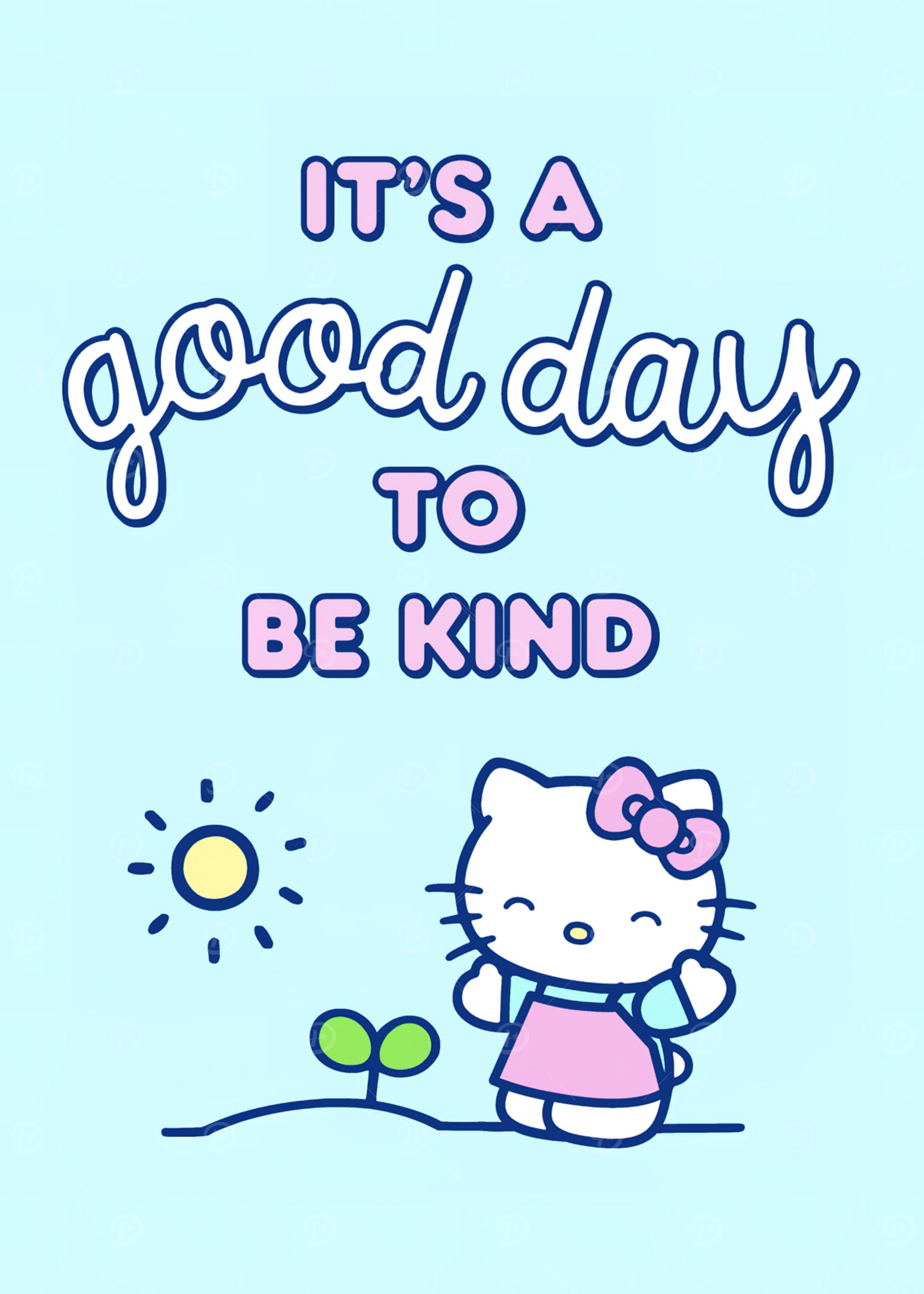 Hello Kitty Good Day to Be Kind