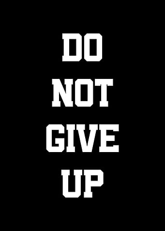 Do Not Give Up Text Art
