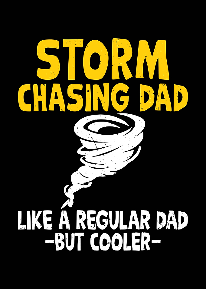 Storm Chasing Dad