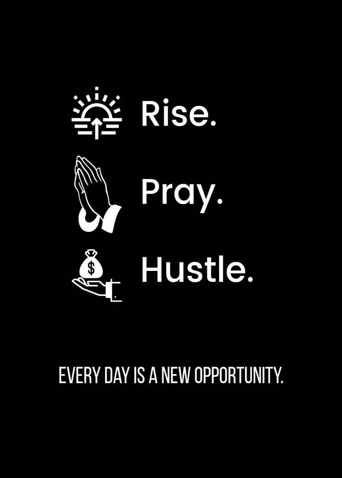 Rise, Pray, Hustle Motivational Art