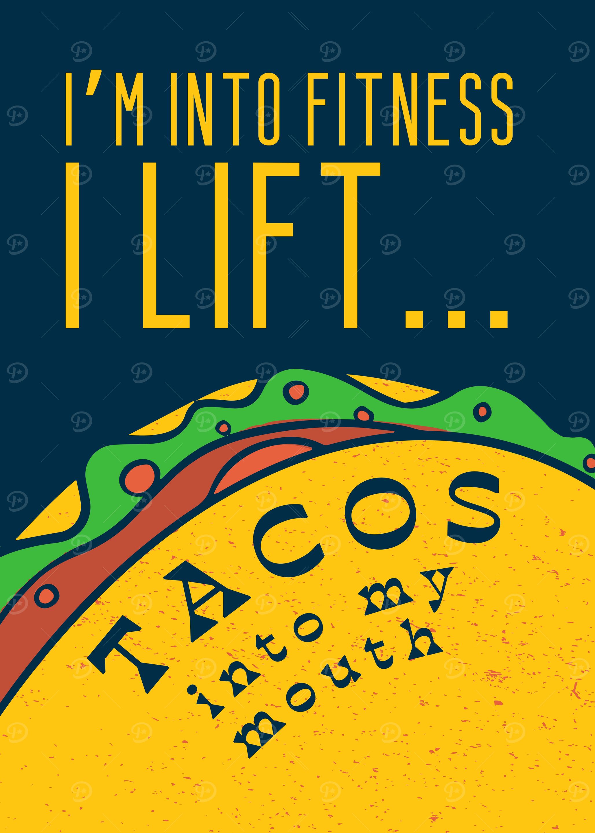 I Lift Tacos Into My Mouth - Funny Fitness Graphic