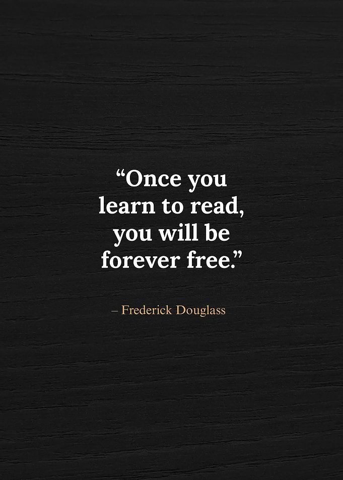 Frederick Douglass Motivational Reading Quote