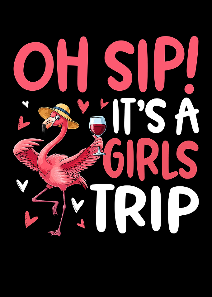 Oh Sip! Girls Trip Flamingo Design