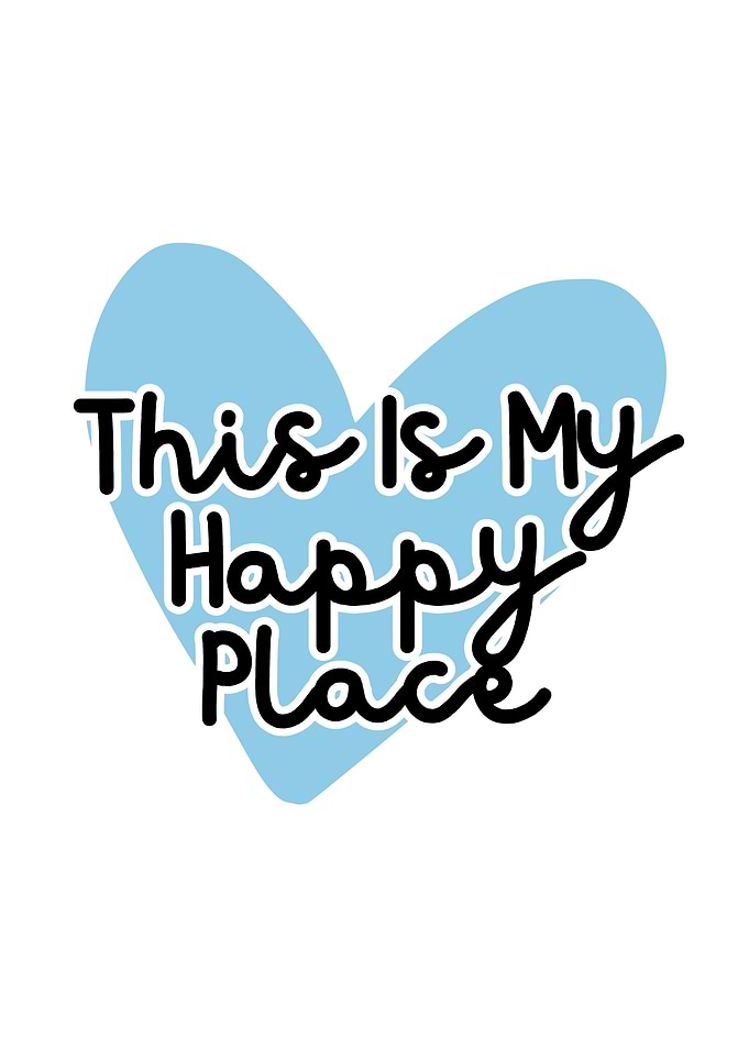 This Is My Happy Place