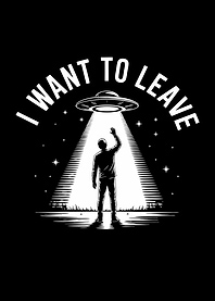 I Want To Leave UFO Abduction