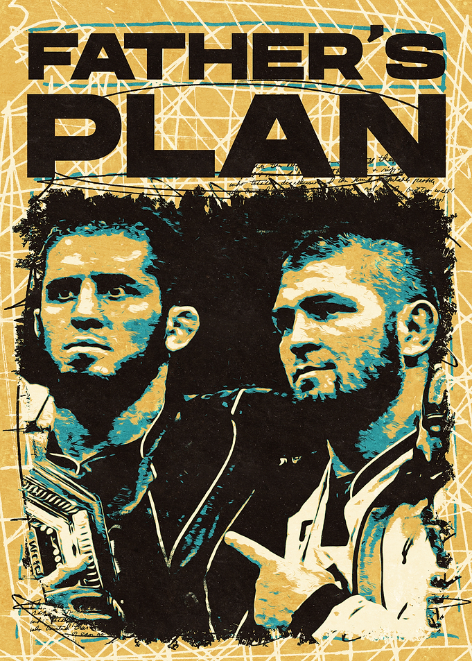 Father's Plan Khabib and Islam MMA Poster