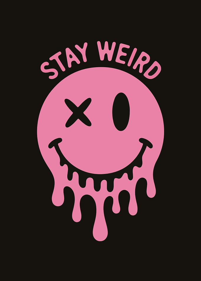 Stay Weird Pink Melting Smiley Face