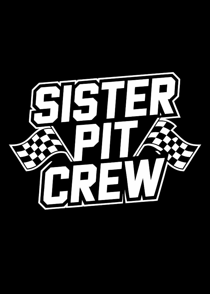 Sister Pit Crew Graphic Design