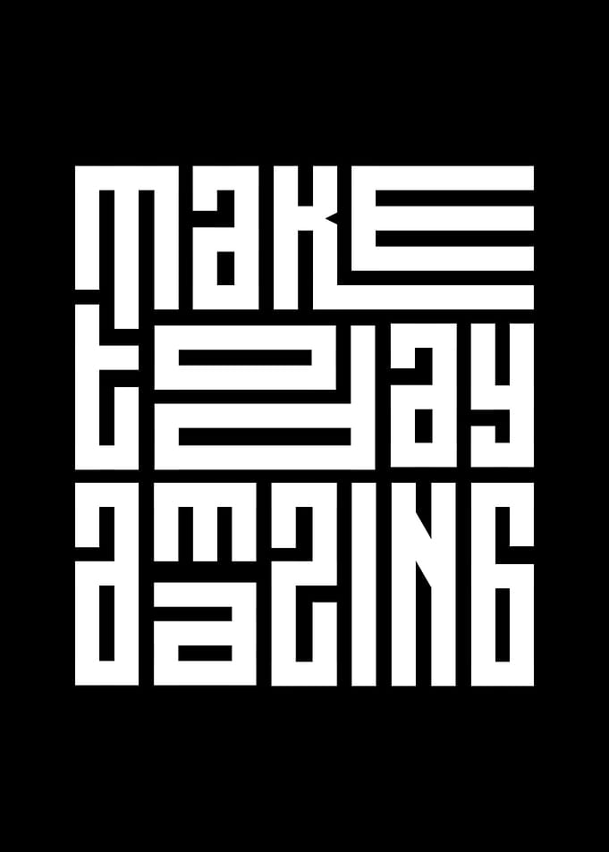 Make Today Amazing Typography Art